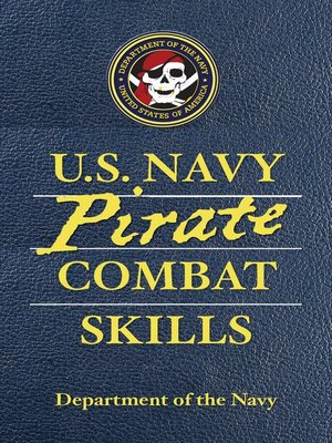 cover image of U.S. Navy Pirate Combat Skills